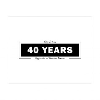 40th Birthday Print (Digital Download)